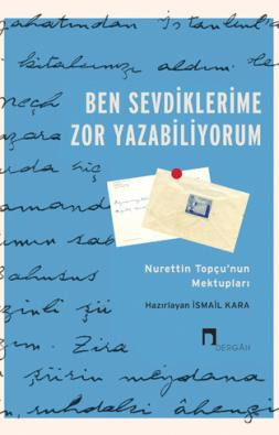 Ben Sevdiklerime Zor Yazabiliyorum